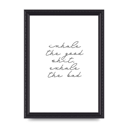 Inhale Exhale Quote Inspirational Script" Wall Art - A4 framed