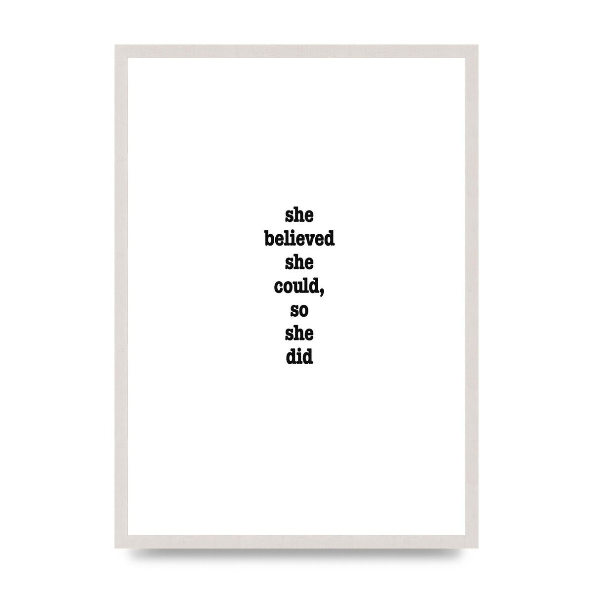 She Believed She Could So She Did Quote Inspirational" Art For The Home - A2 framed