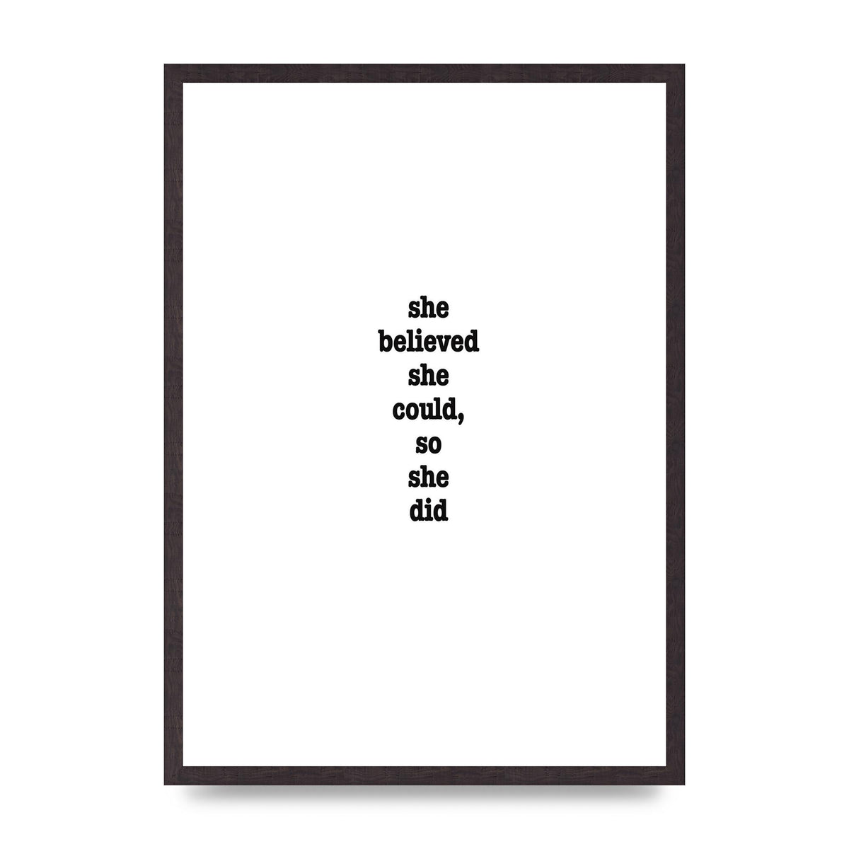 She Believed She Could So She Did Quote Inspirational" Art For The Home - A2 framed