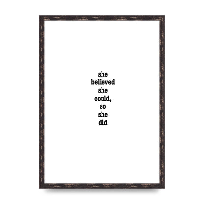 She Believed She Could So She Did Quote Inspirational" Art For The Home - A2 framed