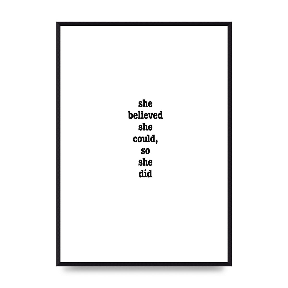 She Believed She Could So She Did Quote Inspirational" Art For The Home - A2 framed