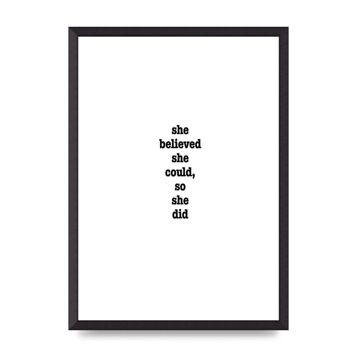 She Believed She Could So She Did Quote Inspirational" Art For The Home - A2 framed