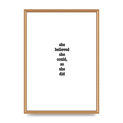 She Believed She Could So She Did Quote Inspirational" Art For The Home - A2 framed