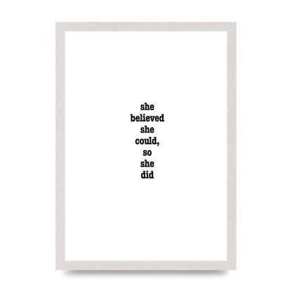 She Believed She Could So She Did Quote Inspirational" Art For The Home - A3 framed