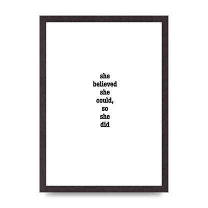 She Believed She Could So She Did Quote Inspirational" Art For The Home - A3 framed