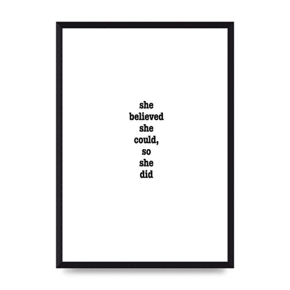 She Believed She Could So She Did Quote Inspirational" Art For The Home - A3 framed