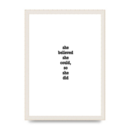 She Believed She Could So She Did Quote Inspirational" Art For The Home - A3 framed