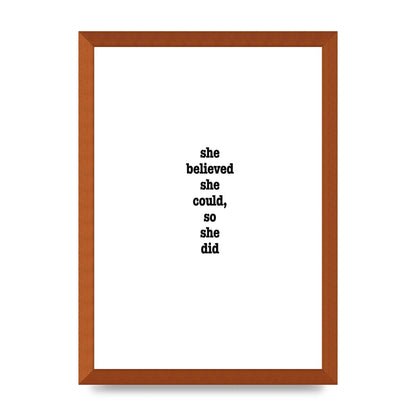 She Believed She Could So She Did Quote Inspirational" Art For The Home - A3 framed