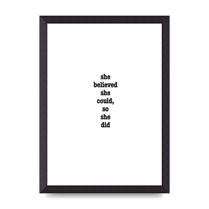 She Believed She Could So She Did Quote Inspirational" Art For The Home - A3 framed