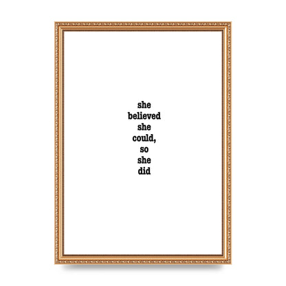 She Believed She Could So She Did Quote Inspirational" Art For The Home - A3 framed