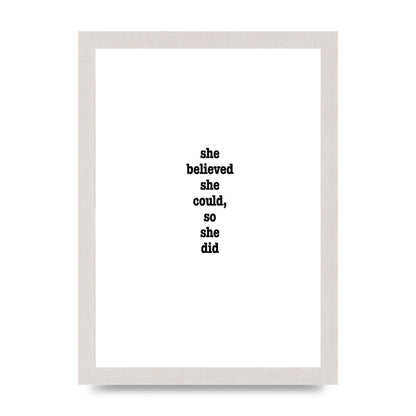 She Believed She Could So She Did Quote Inspirational" Art For The Home - A4 framed
