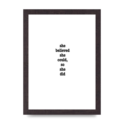 She Believed She Could So She Did Quote Inspirational" Art For The Home - A4 framed