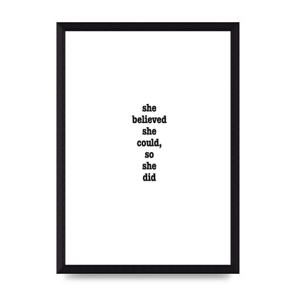 She Believed She Could So She Did Quote Inspirational" Art For The Home - A4 framed