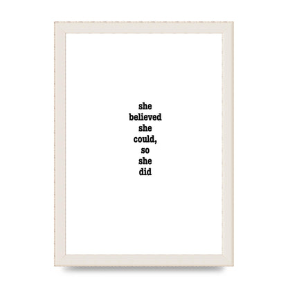 She Believed She Could So She Did Quote Inspirational" Art For The Home - A4 framed