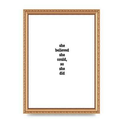 She Believed She Could So She Did Quote Inspirational" Art For The Home - A4 framed