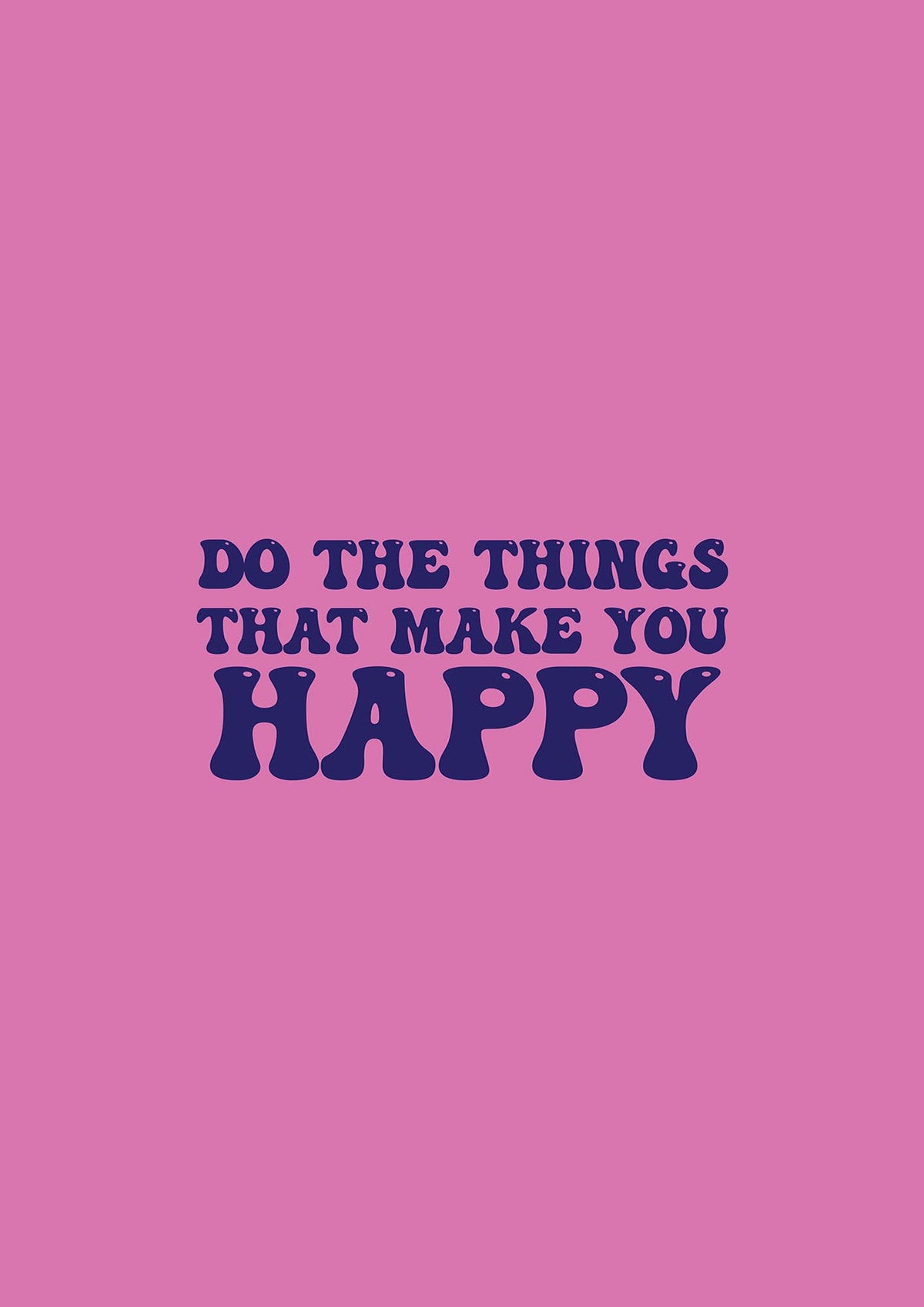 Make You Happy Quote Inspirational" Printed Poster - detail