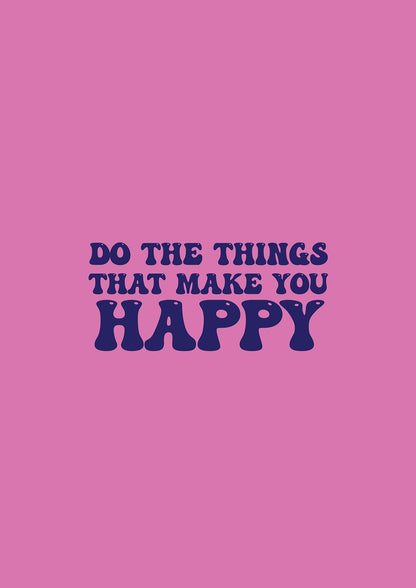 Make You Happy Quote Inspirational" Printed Poster - detail