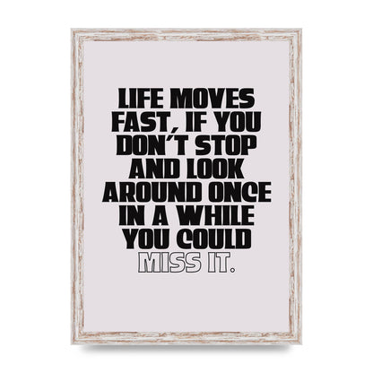 Life Moves Fast Quote Inspirational" Wall Art - A3 framed