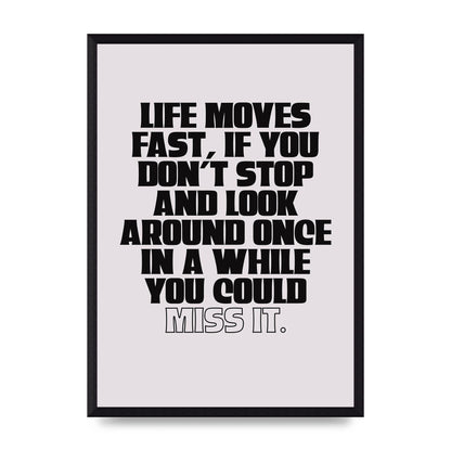 Life Moves Fast Quote Inspirational" Wall Art - A3 framed