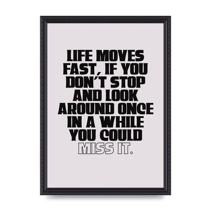 Life Moves Fast Quote Inspirational" Wall Art - A3 framed