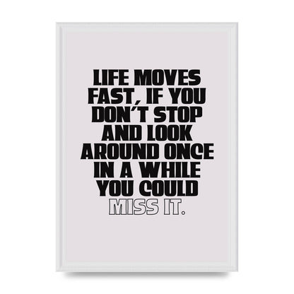 Life Moves Fast Quote Inspirational" Wall Art - A3 framed