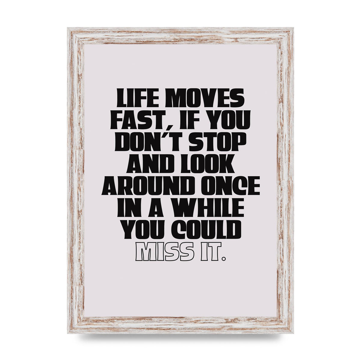 Life Moves Fast Quote Inspirational" Wall Art - A4 framed
