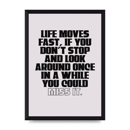 Life Moves Fast Quote Inspirational" Wall Art - A4 framed