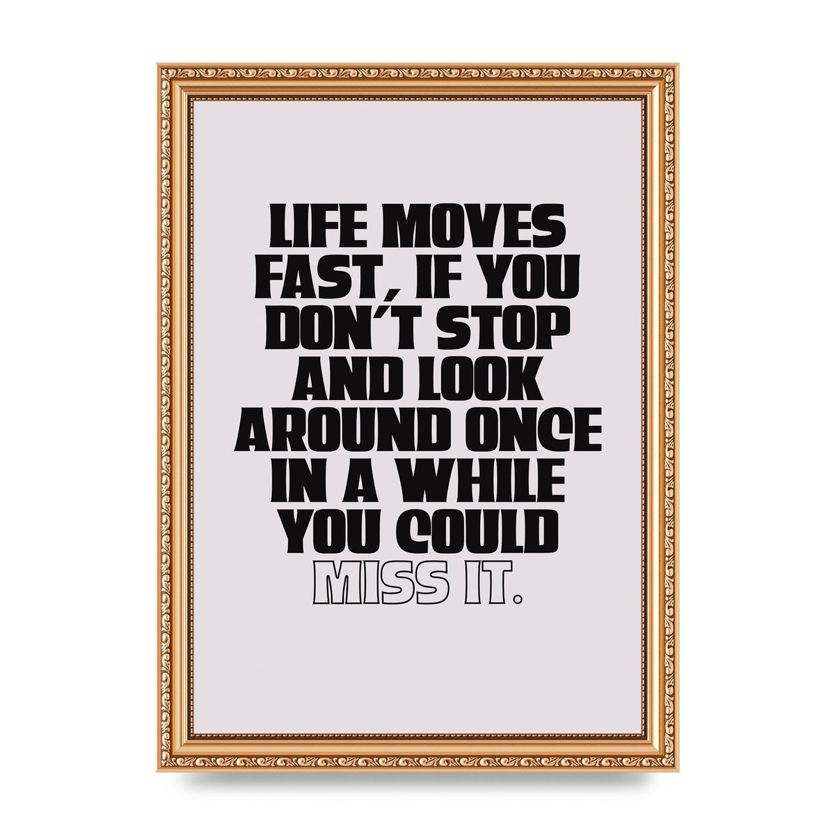 Life Moves Fast Quote Inspirational" Wall Art - A4 framed
