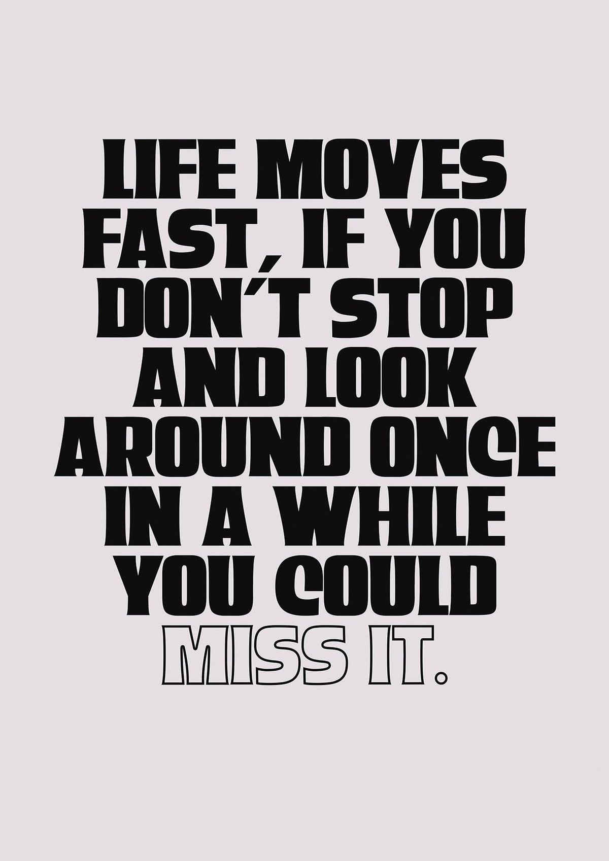 Life Moves Fast Quote Inspirational" Wall Art - detail