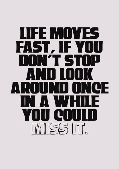 Life Moves Fast Quote Inspirational" Wall Art - detail