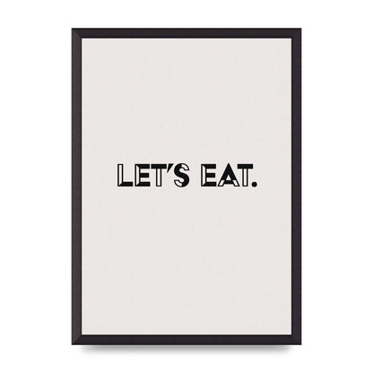 Lets Eat Kitchen" Wall Art - A2 framed