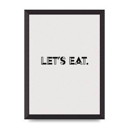 Lets Eat Kitchen" Wall Art - A3 framed
