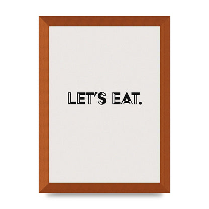 Lets Eat Kitchen" Wall Art - A4 framed
