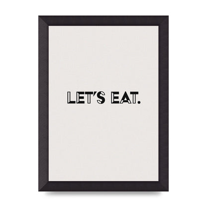 Lets Eat Kitchen" Wall Art - A4 framed