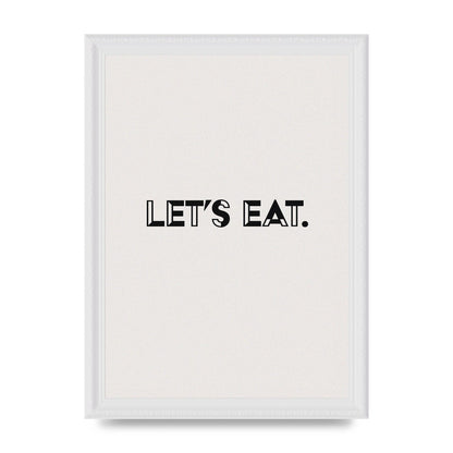 Lets Eat Kitchen" Wall Art - A4 framed