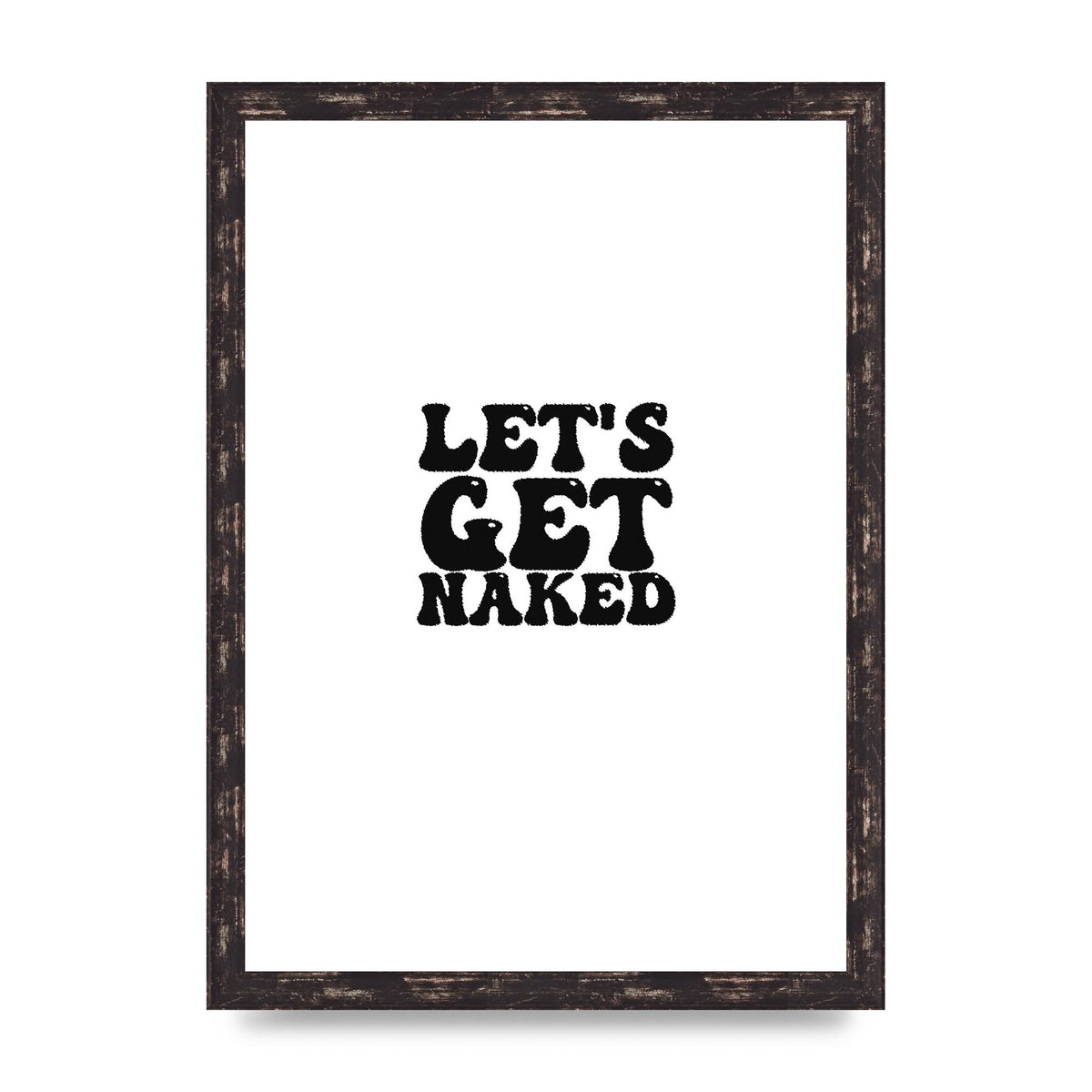 Lets Get Naked" Wall Art - A3 framed
