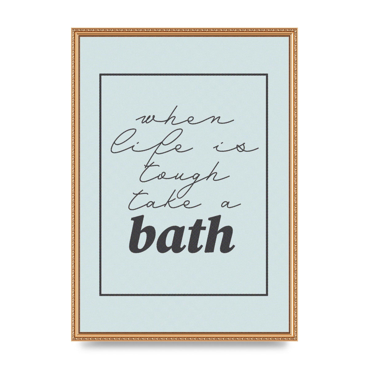 Bathroom Take A Bath Grey" Art For The Home - A2 framed