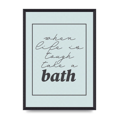 Bathroom Take A Bath Grey" Art For The Home - A2 framed