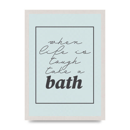 Bathroom Take A Bath Grey" Art For The Home - A3 framed