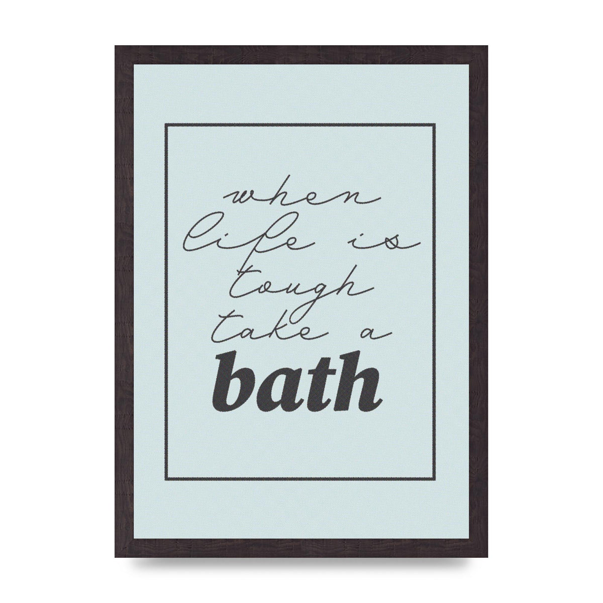 Bathroom Take A Bath Grey" Art For The Home - A3 framed