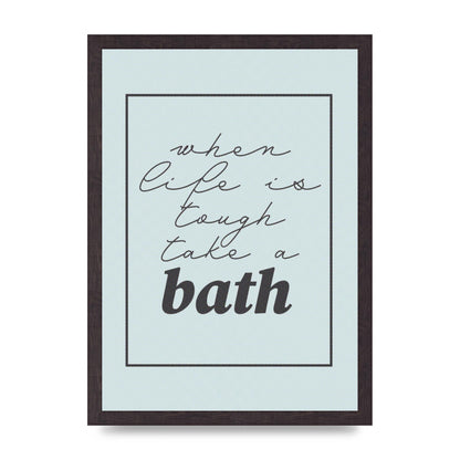 Bathroom Take A Bath Grey" Art For The Home - A3 framed