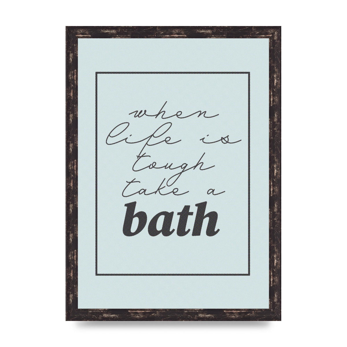 Bathroom Take A Bath Grey" Art For The Home - A3 framed