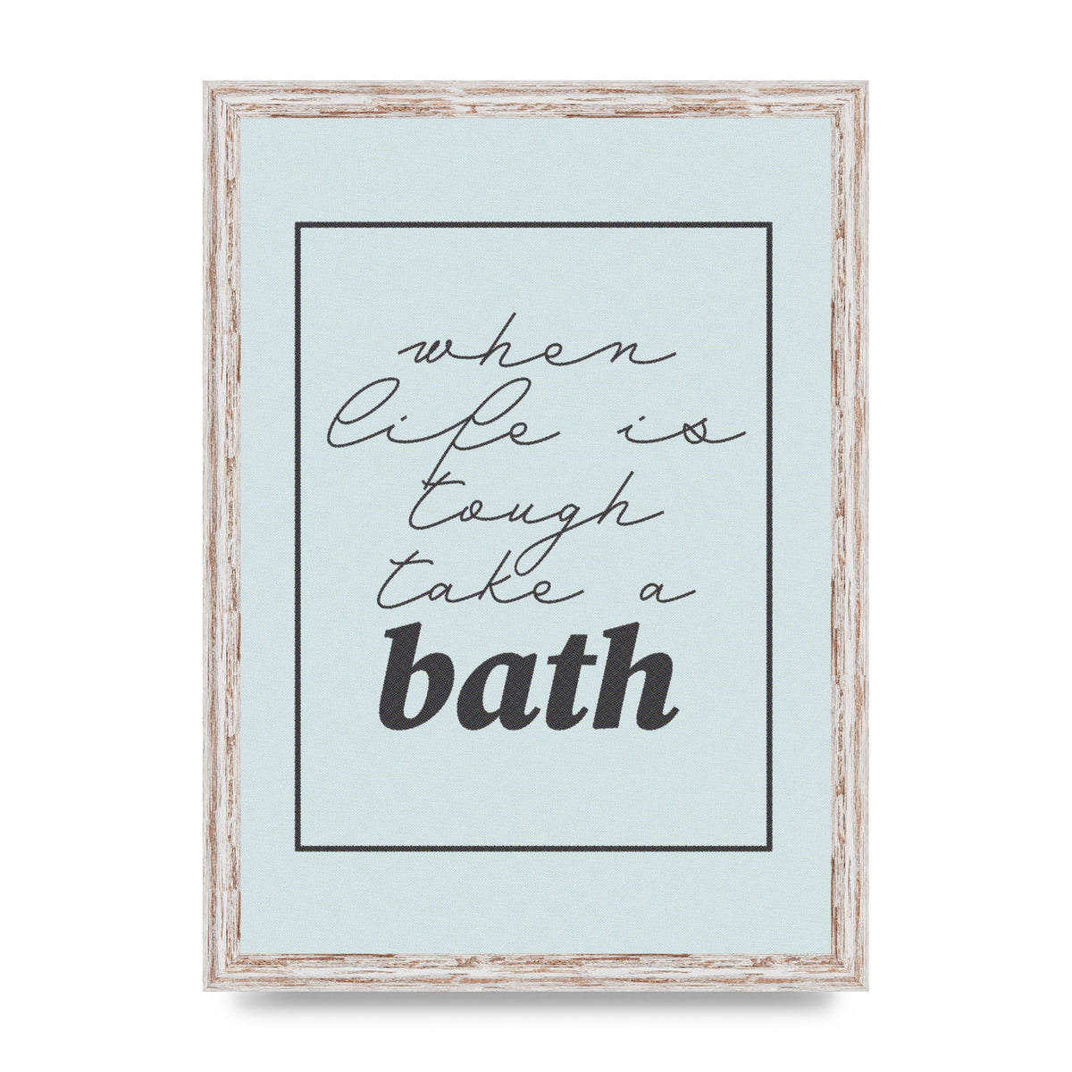 Bathroom Take A Bath Grey" Art For The Home - A3 framed