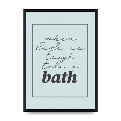 Bathroom Take A Bath Grey" Art For The Home - A3 framed