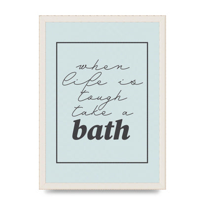 Bathroom Take A Bath Grey" Art For The Home - A3 framed