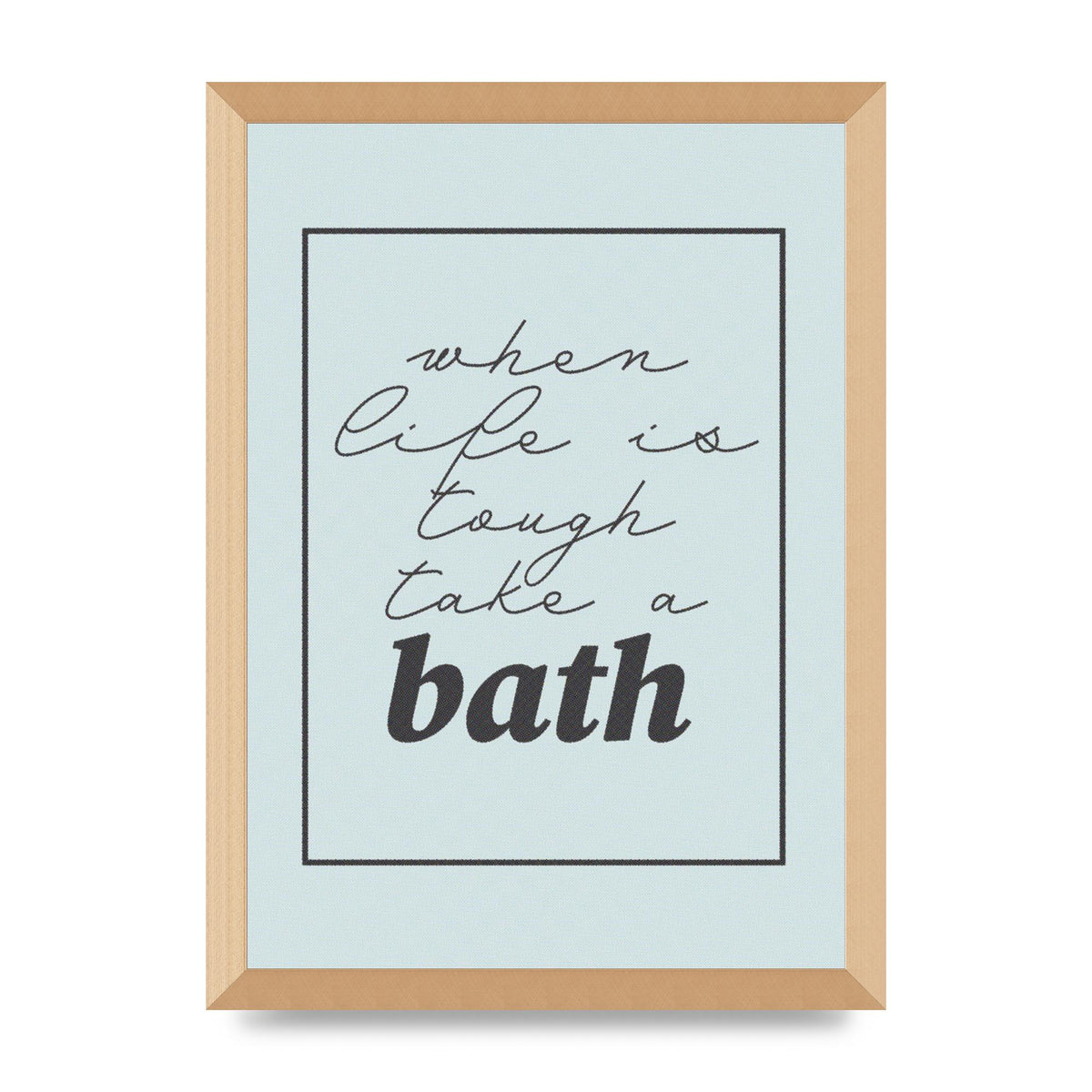 Bathroom Take A Bath Grey" Art For The Home - A3 framed