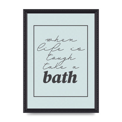 Bathroom Take A Bath Grey" Art For The Home - A3 framed