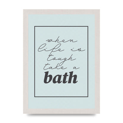 Bathroom Take A Bath Grey" Art For The Home - A4 framed