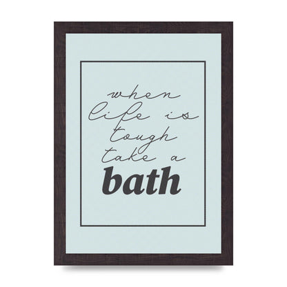 Bathroom Take A Bath Grey" Art For The Home - A4 framed