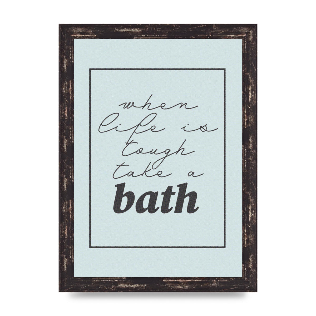 Bathroom Take A Bath Grey" Art For The Home - A4 framed